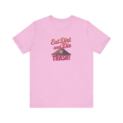 Eat Dirt and Die, Trash! — Blanche Devereaux Retro Tee (Light)