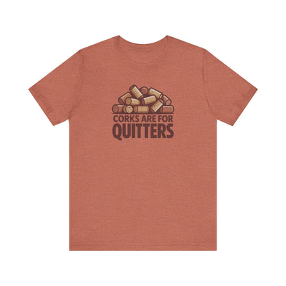 Corks Are For Quitters – Wine Lover Retro Tee (Light)
