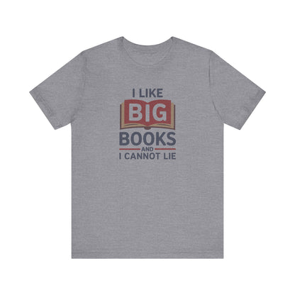 I Like Big Books and I Cannot Lie — Bibliophile Retro Tee (Light)