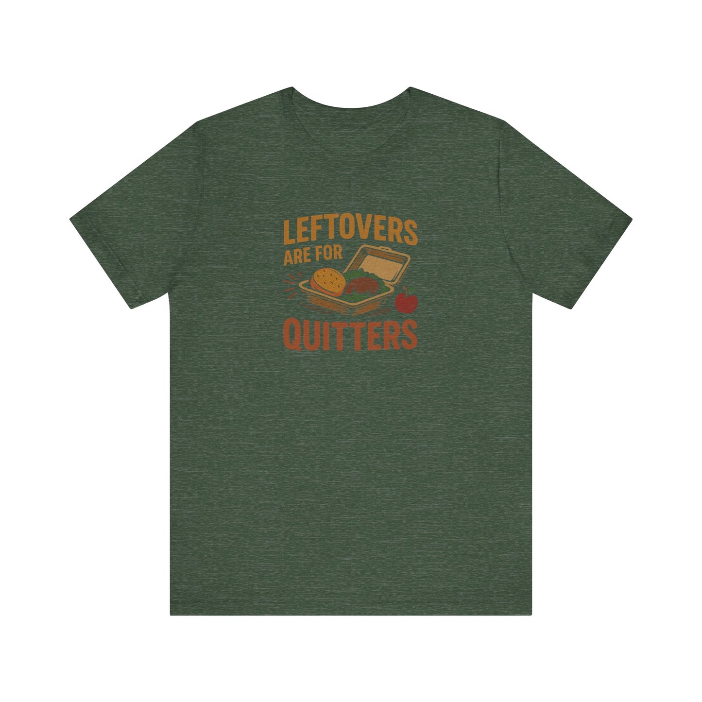 Leftovers Are For Quitters — Foodie Retro Tee (Dark)