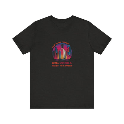 Vodka is a Bit of a Hobby — Retro Graphic Tee (Dark)