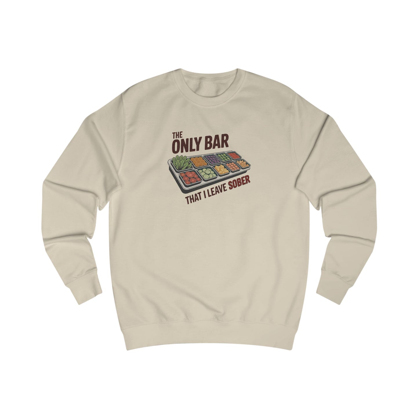 The Only Bar That I Leave Sober – Salad Bar Retro Sweatshirt (Light)