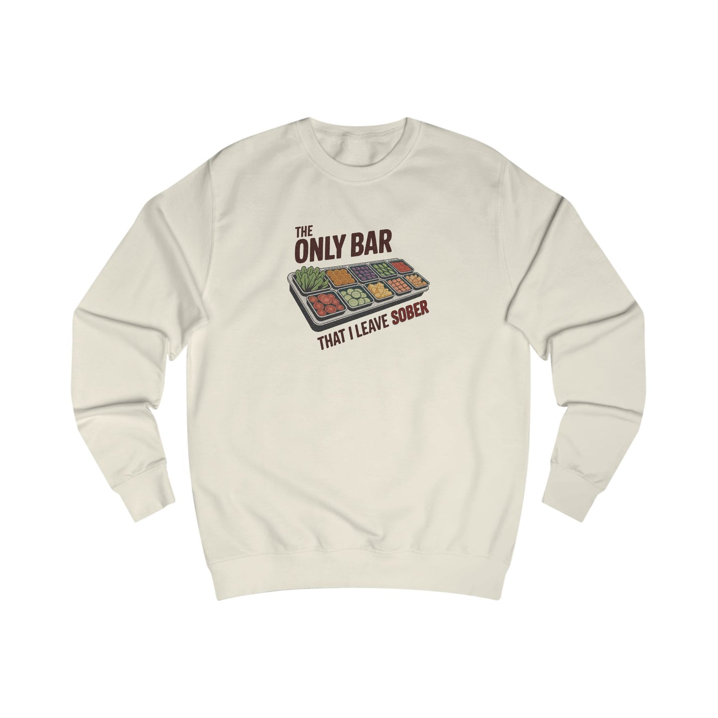 The Only Bar That I Leave Sober – Salad Bar Retro Sweatshirt (Light)