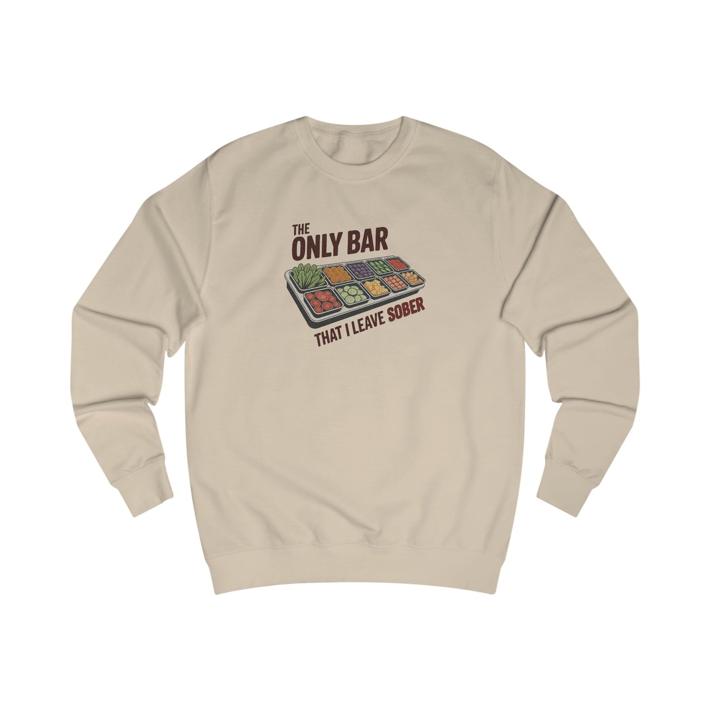 The Only Bar That I Leave Sober – Salad Bar Retro Sweatshirt (Light)