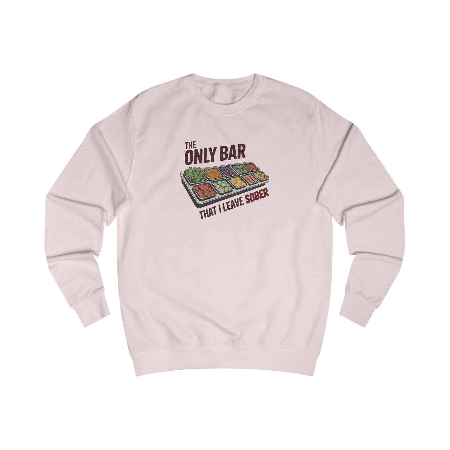 The Only Bar That I Leave Sober – Salad Bar Retro Sweatshirt (Light)