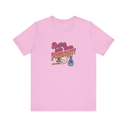 Better Late Than Pregnant! — Blanche Devereaux Retro Tee (Light)