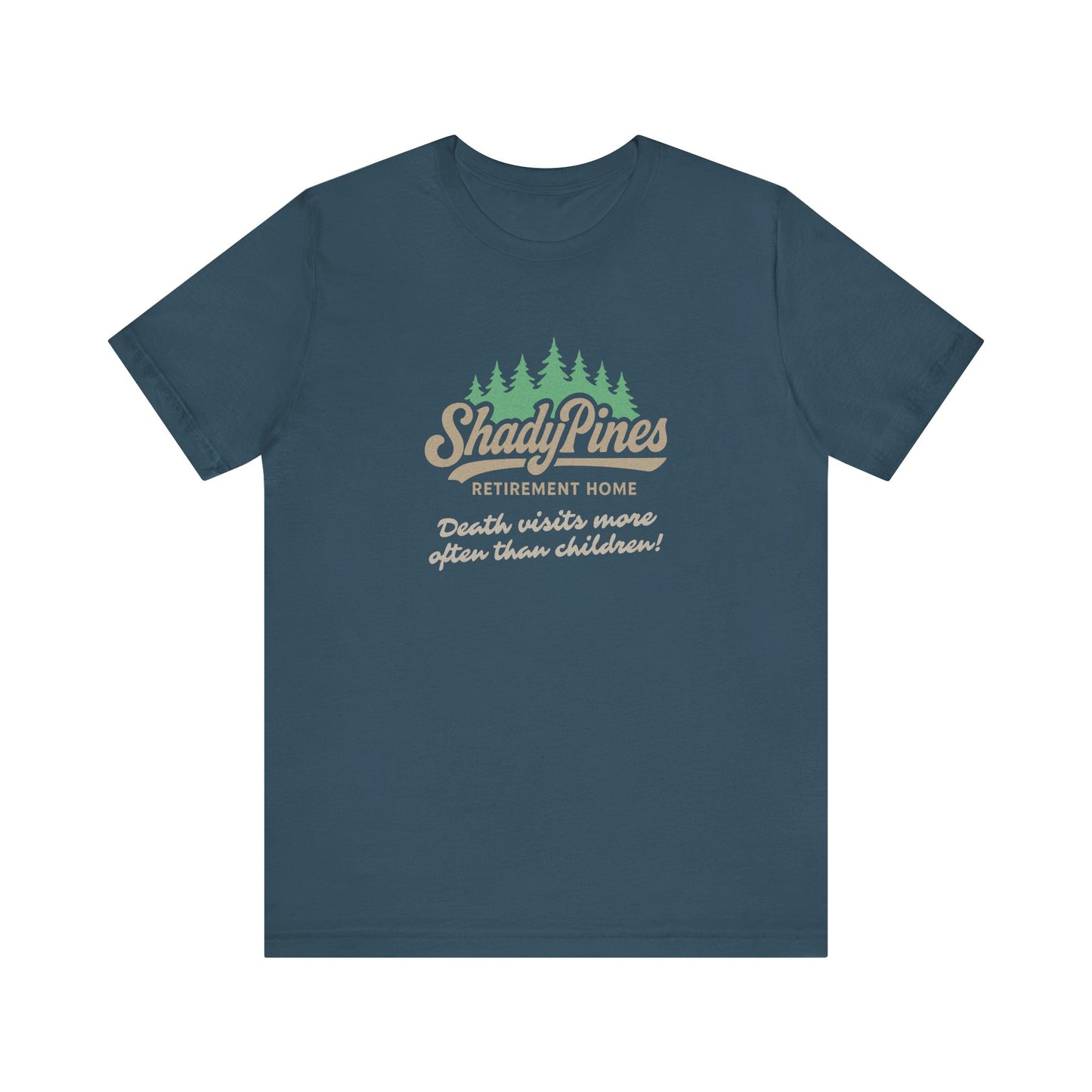Shady Pines (Death Visits More Often Than Children) — Retro Tee (Dark)