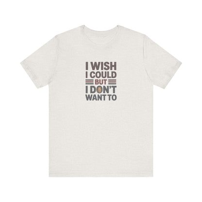 I Wish I Could, But I Don't Want To — Phoebe Buffay Retro Tee (Light)