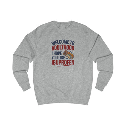 Welcome to Adulthood (Ibuprofen) — Retro Sweatshirt (Light)
