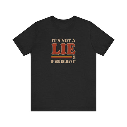 It’s Not a Lie, If You Believe It — George Costanza Retro Tee (Dark)