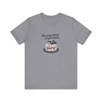 Can’t Have Dairy — Friends Jill Green Retro Tee (Light)