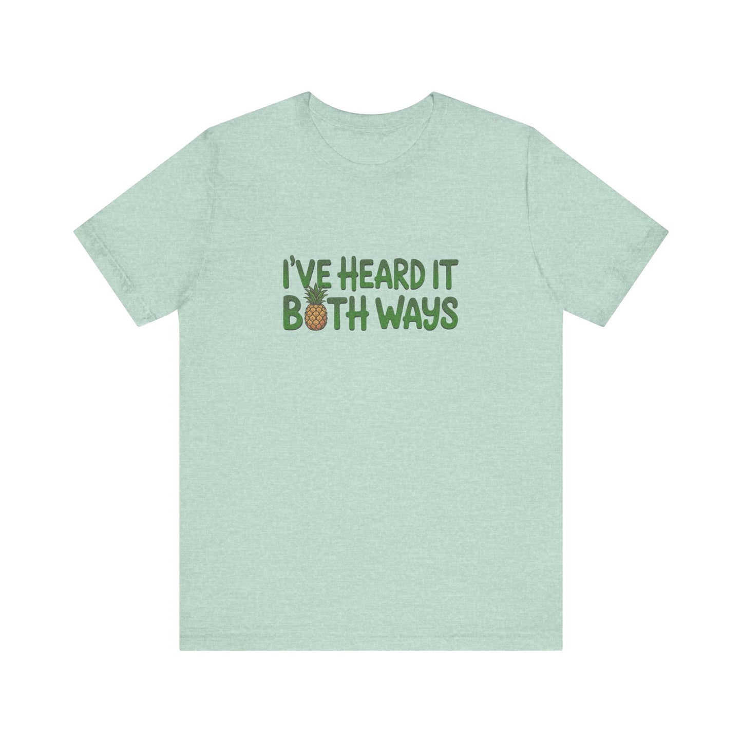 I’ve Heard It Both Ways — Psych Retro Tee (Light)