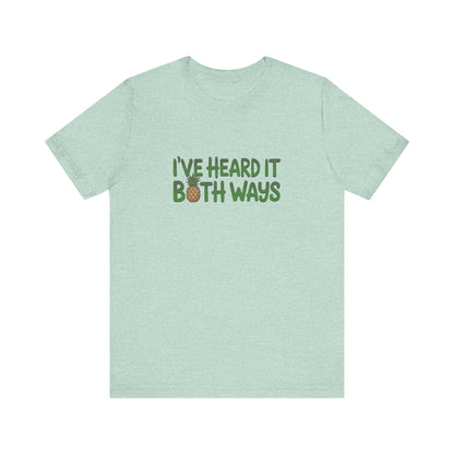 I’ve Heard It Both Ways — Psych Retro Tee (Light)