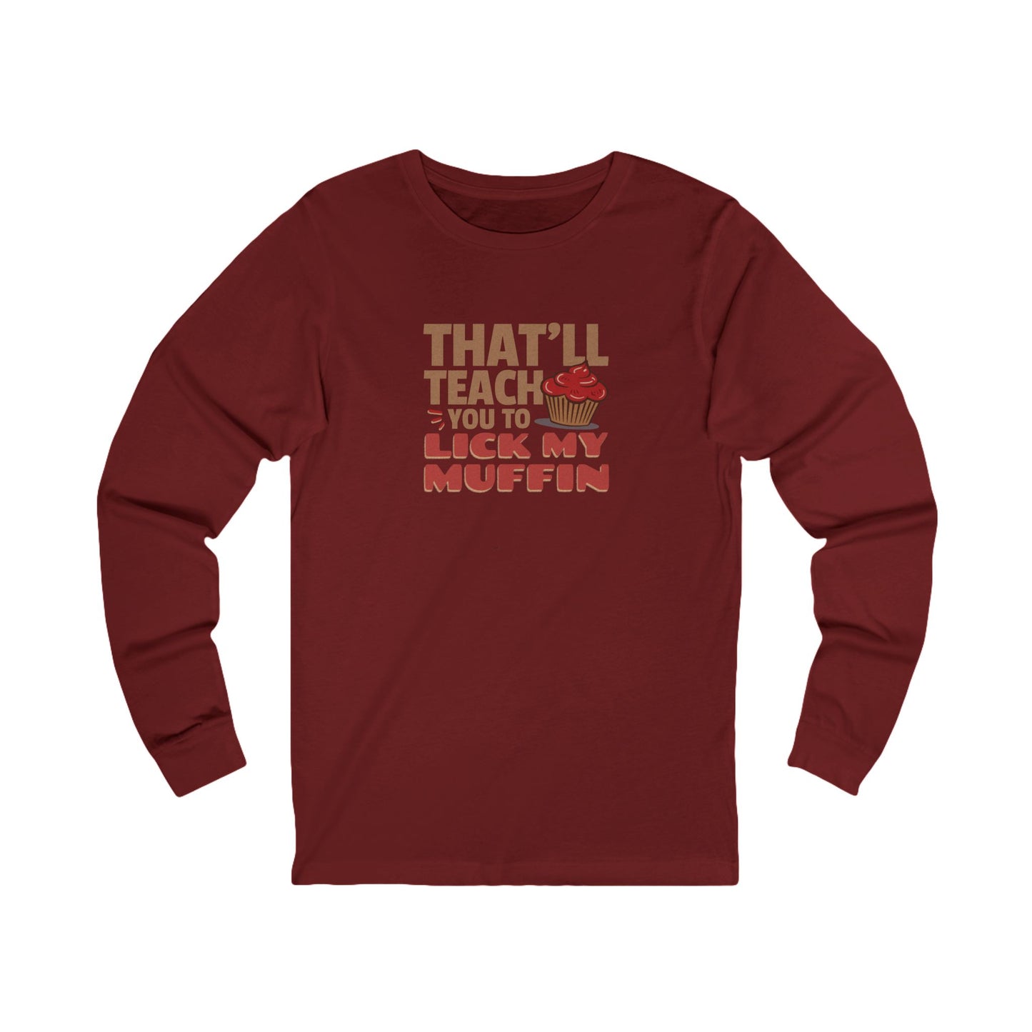 That'll Teach You to Lick My Muffin — Friends Retro Long Sleeve (Dark)