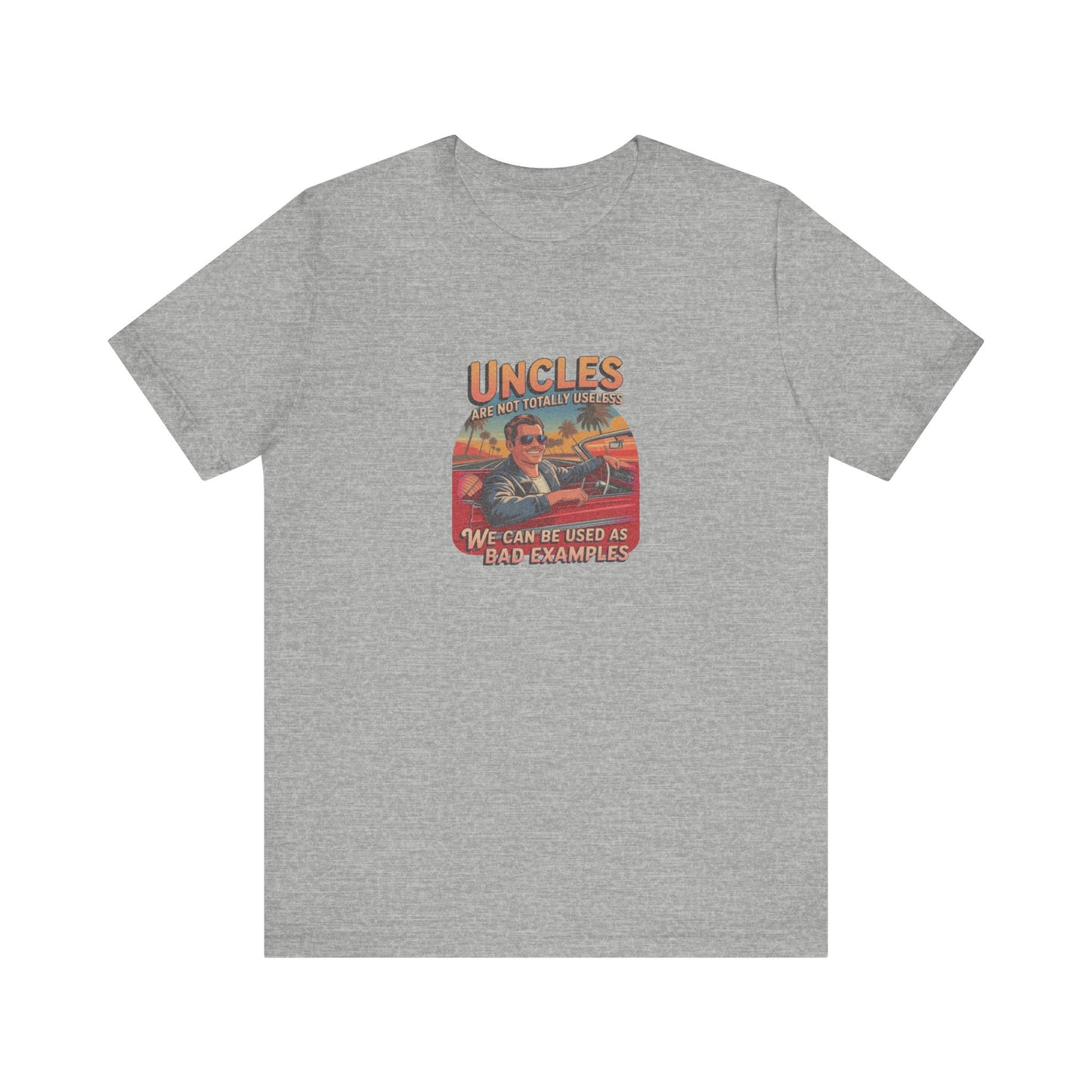 Uncles Are Not Useless (Bad Examples) — Retro Tee (Light)