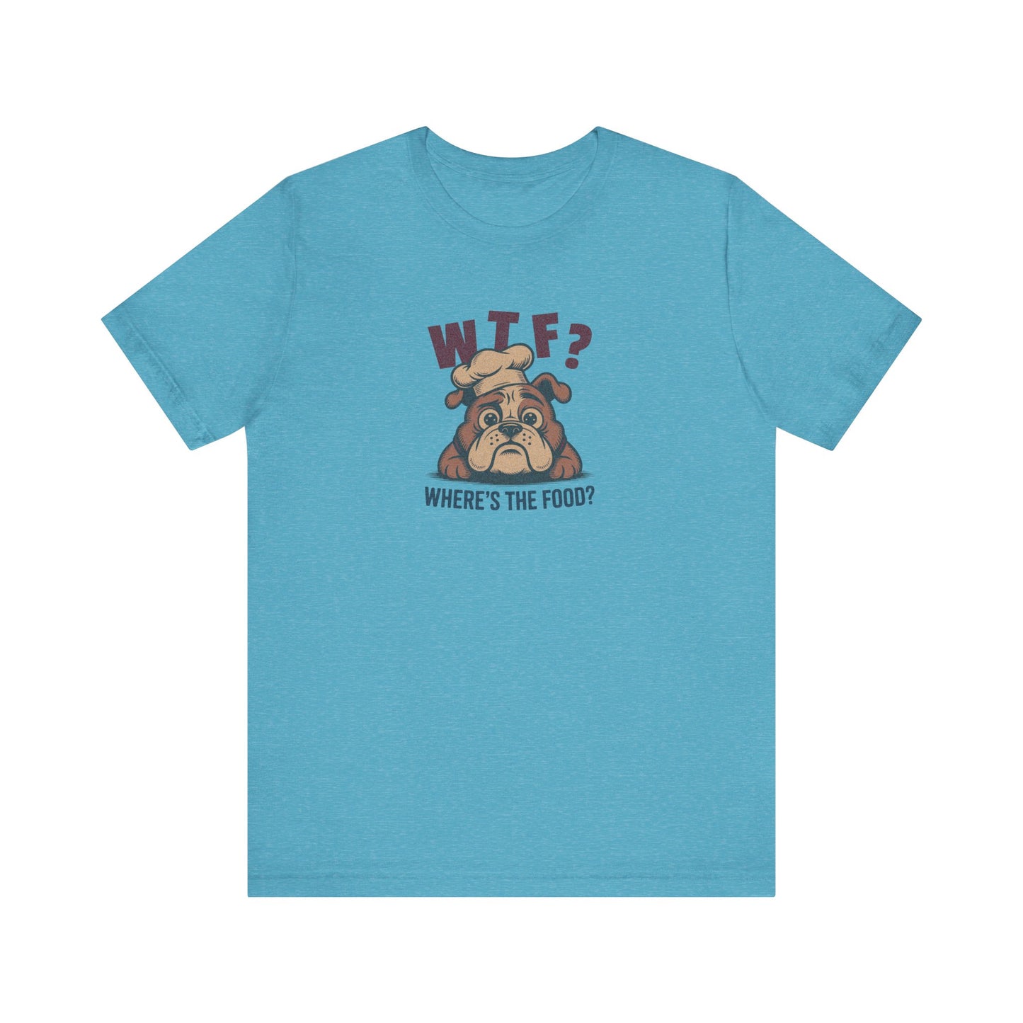 WTF? Where’s the Food? — Bulldog Chef Retro Tee (Light)