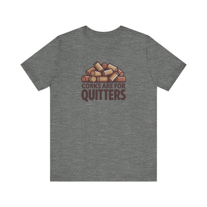 Corks Are For Quitters – Wine Lover Retro Tee (Light)
