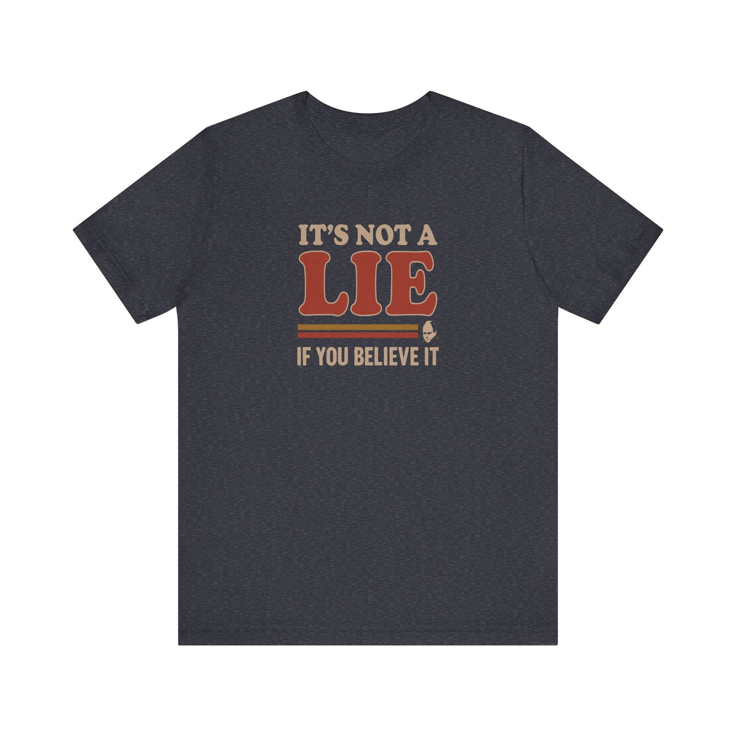 It’s Not a Lie, If You Believe It — George Costanza Retro Tee (Dark)