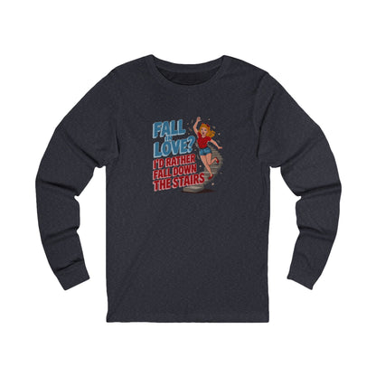 Fall in Love? I'd Rather Fall Down the Stairs — Retro Long Sleeve (Dark)