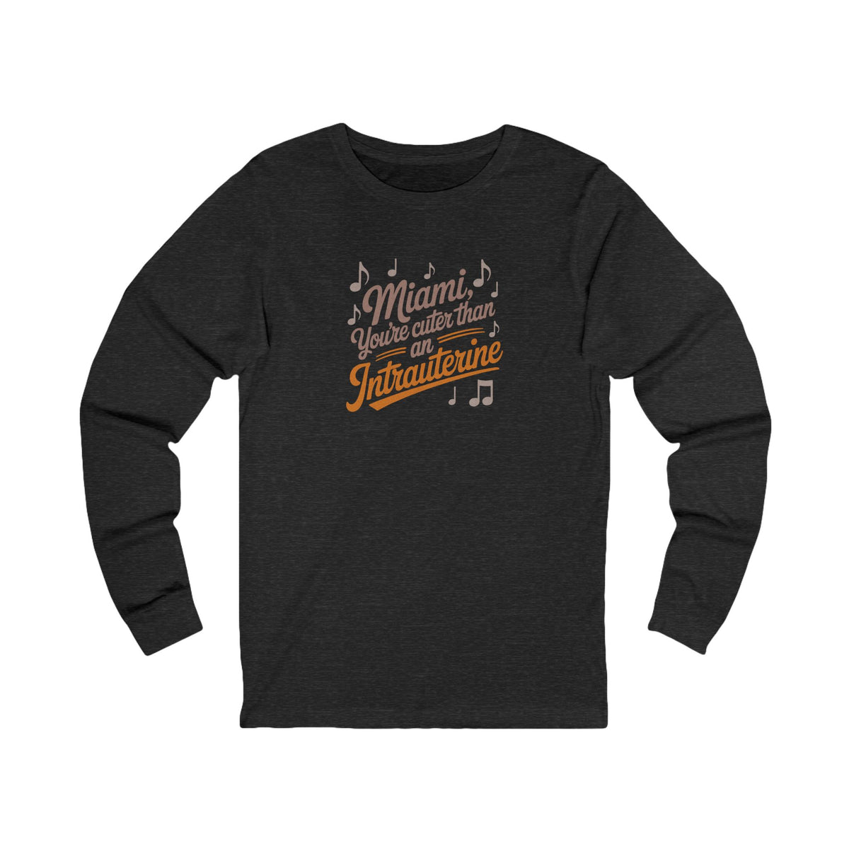 Cuter Than An Intrauterine — Golden Girls Retro Long Sleeve (Dark)