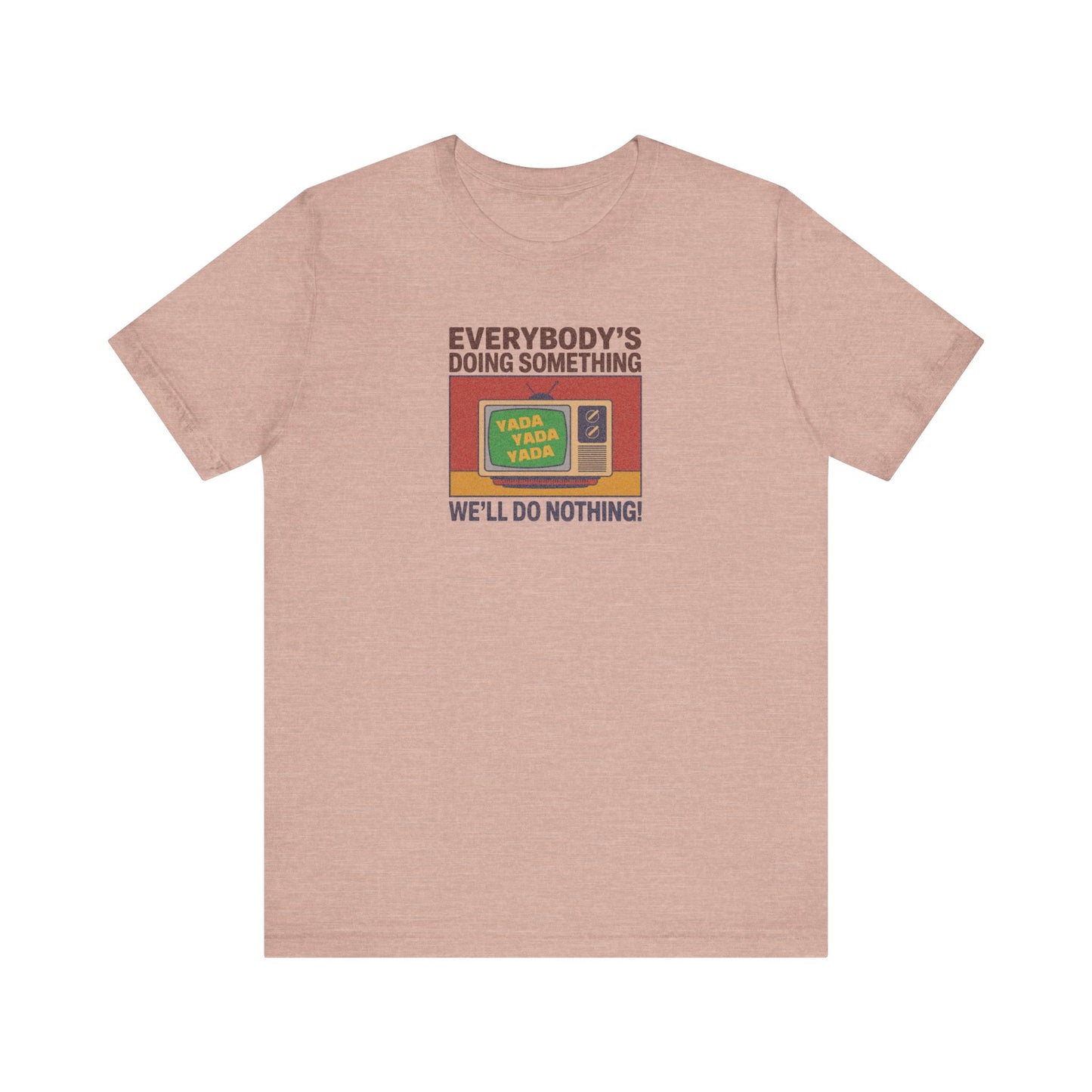 We’ll Do Nothing (Yada Yada) — Seinfeld Retro Tee (Light)