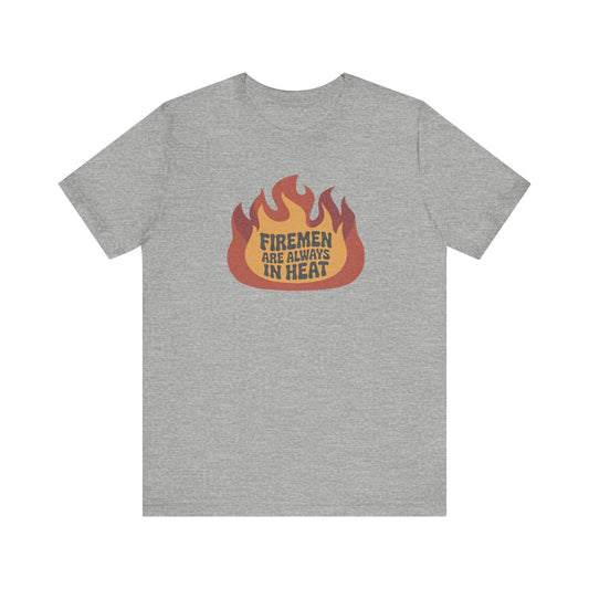 Firemen Are Always in Heat — Flirtatious Retro Tee (Light)