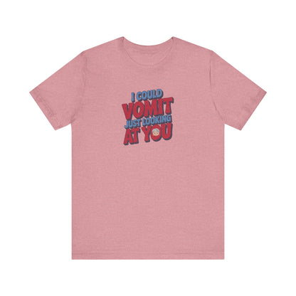 I Could Vomit Just Looking At You — Dorothy Zbornak Retro Tee (Light)