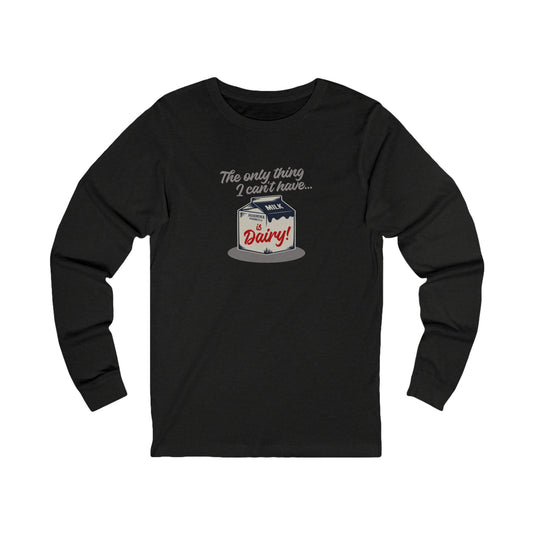 Can’t Have Dairy — Friends Jill Green Retro Long Sleeve (Dark)