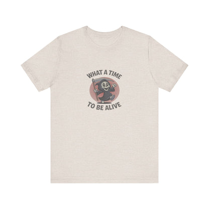 What a Time to Be Alive (Cute) — Lil Reaper Retro Tee (Light)