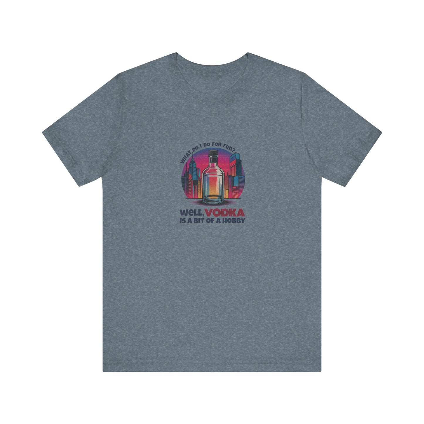Vodka is a Bit of a Hobby — Retro Graphic Tee (Light)