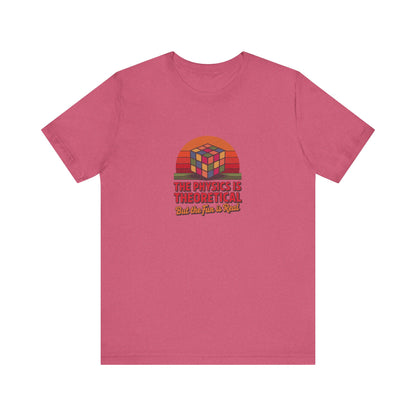 The Physics is Theoretical, But the Fun is Real — Retro Tee (Light)