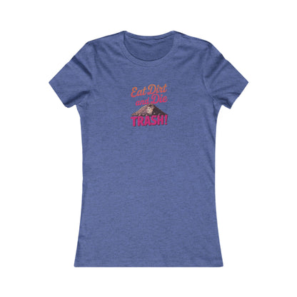 Eat Dirt and Die, Trash! — Blanche Devereaux Retro Women's Tee (Dark)