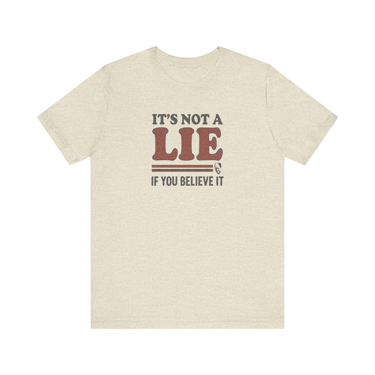It’s Not a Lie, If You Believe It — George Costanza Retro Tee (Light)