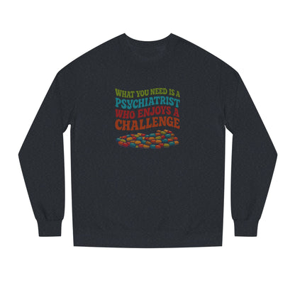 You Need a Psychiatrist — Dorothy Zbornak Sweatshirt (Dark)