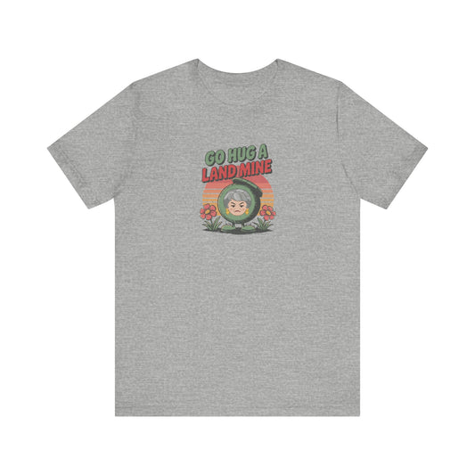 Go Hug a Land Mine — Dorothy Zbornak Retro Tee (Light)