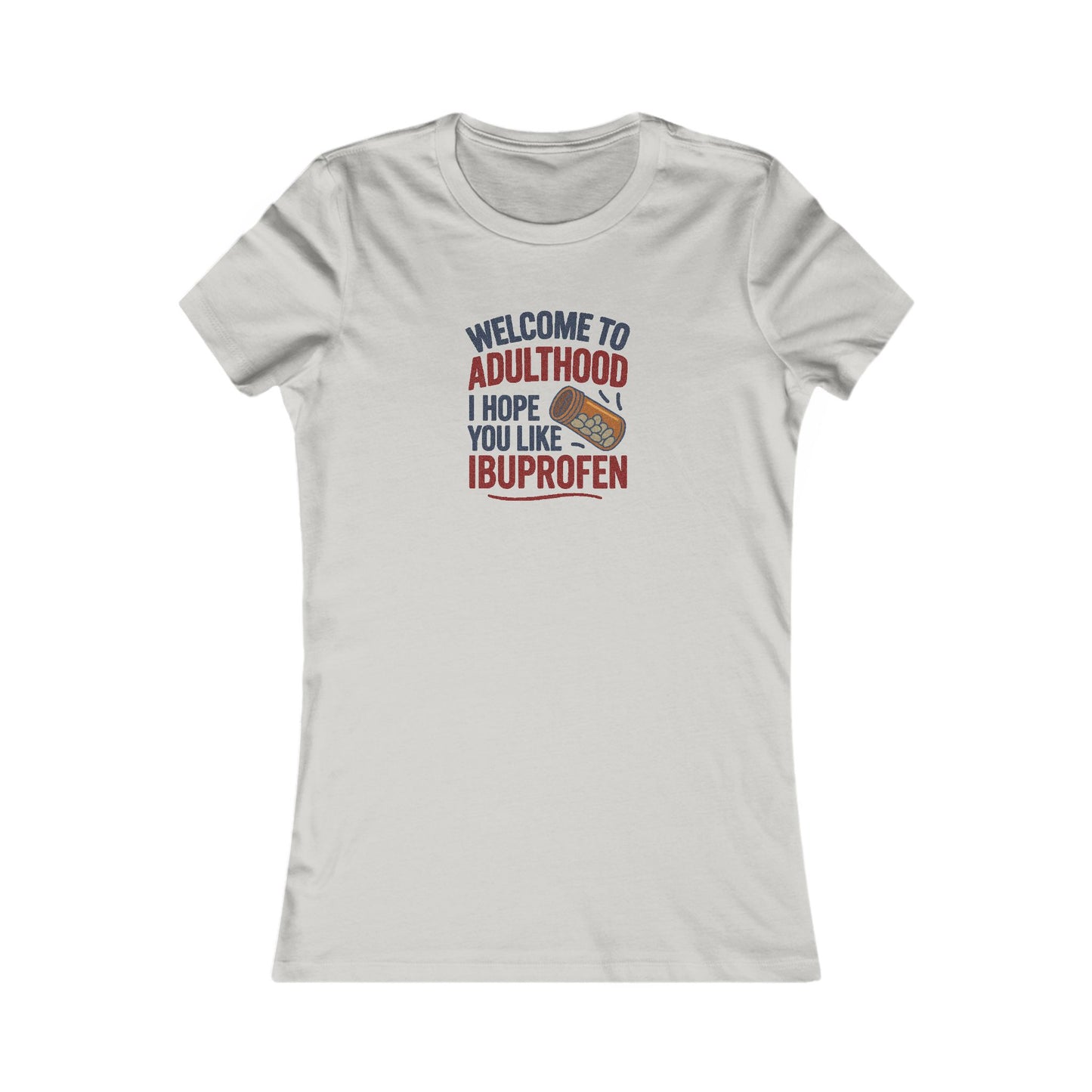 Welcome to Adulthood (Ibuprofen) — Retro Graphic Women's Tee (Light)