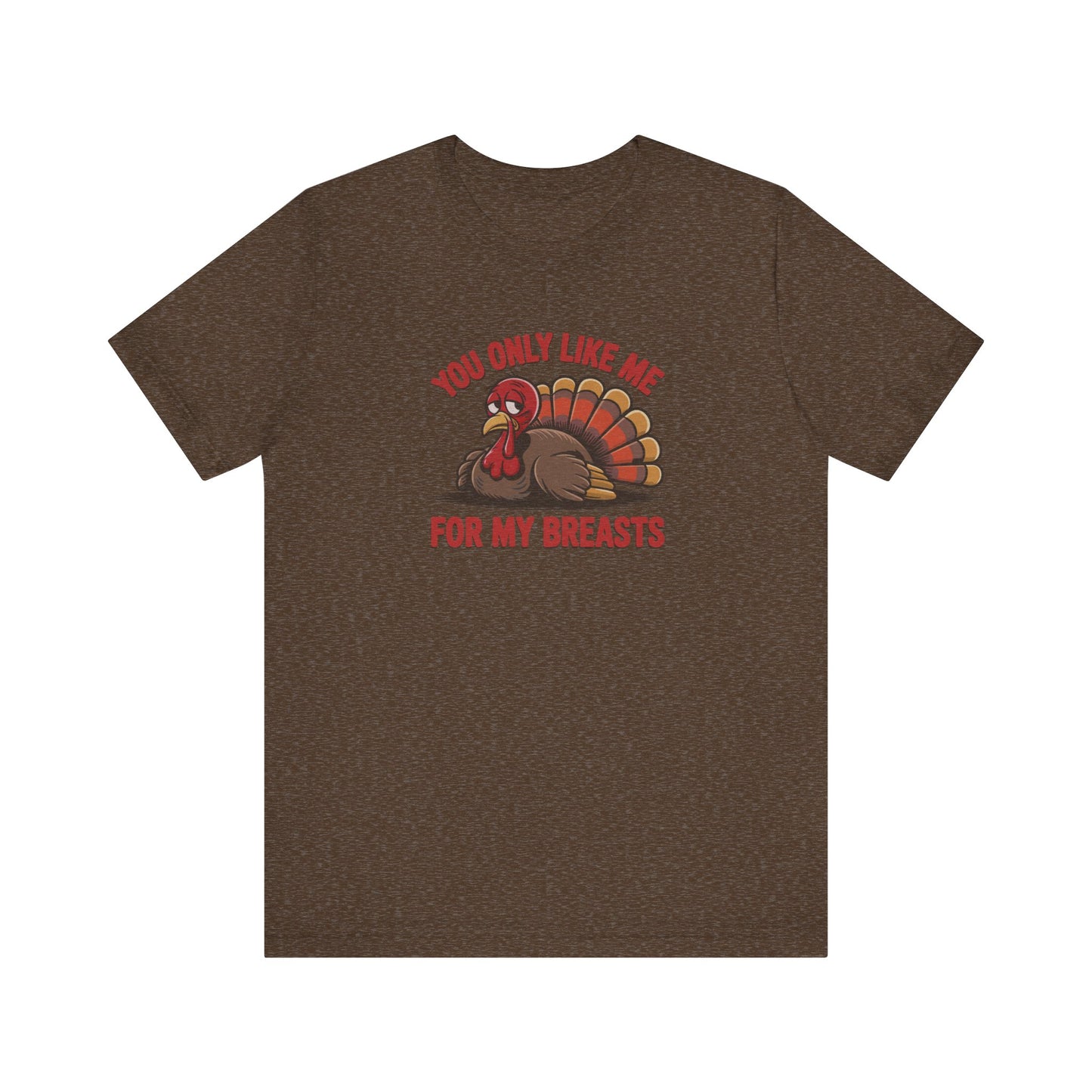 You Only Like Me for My Breasts — Thanksgiving Retro Tee (Dark)