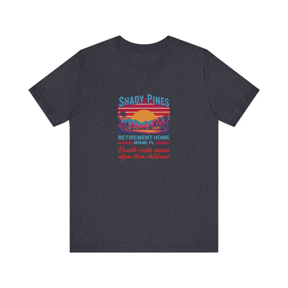 Shady Pines (Death Visits More Often Than Children) — Retro Tee (Dark)