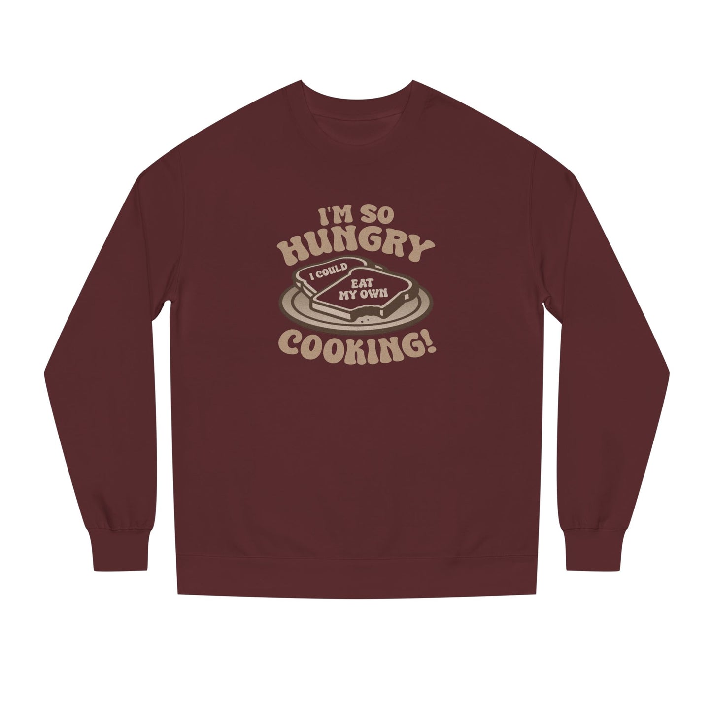 I'm So Hungry, I Could Eat My Own Cooking — Retro Sweatshirt (Dark)