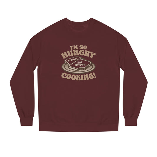 I'm So Hungry, I Could Eat My Own Cooking — Retro Sweatshirt (Dark)