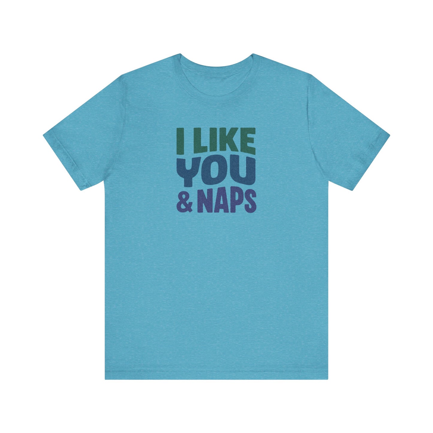 I Like You & Naps (Cool Gradient) — Retro Loungewear Tee (Light)