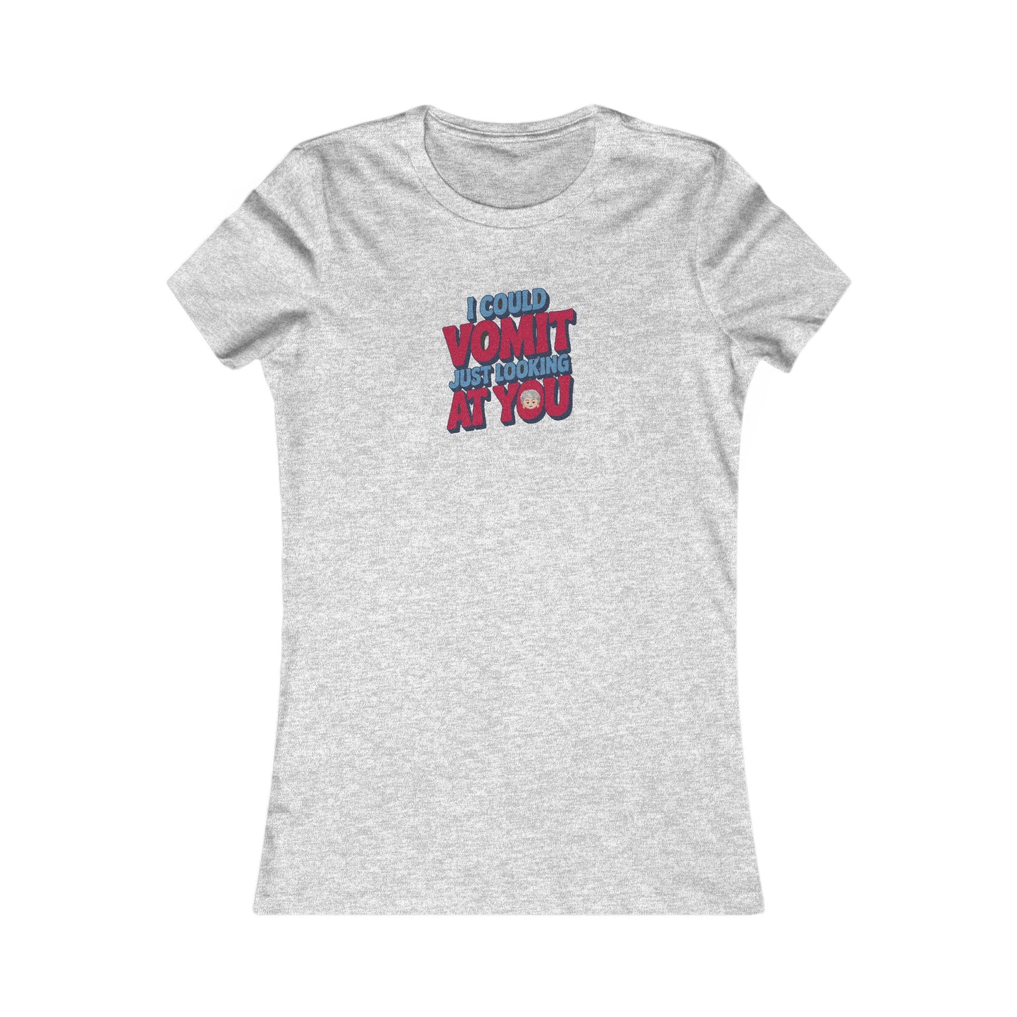I Could Vomit Just Looking At You — Dorothy Zbornak Women's Tee (Light)