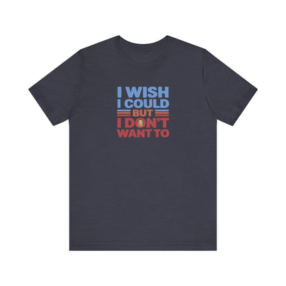 I Wish I Could, But I Don't Want To — Phoebe Buffay Retro Tee (Dark)