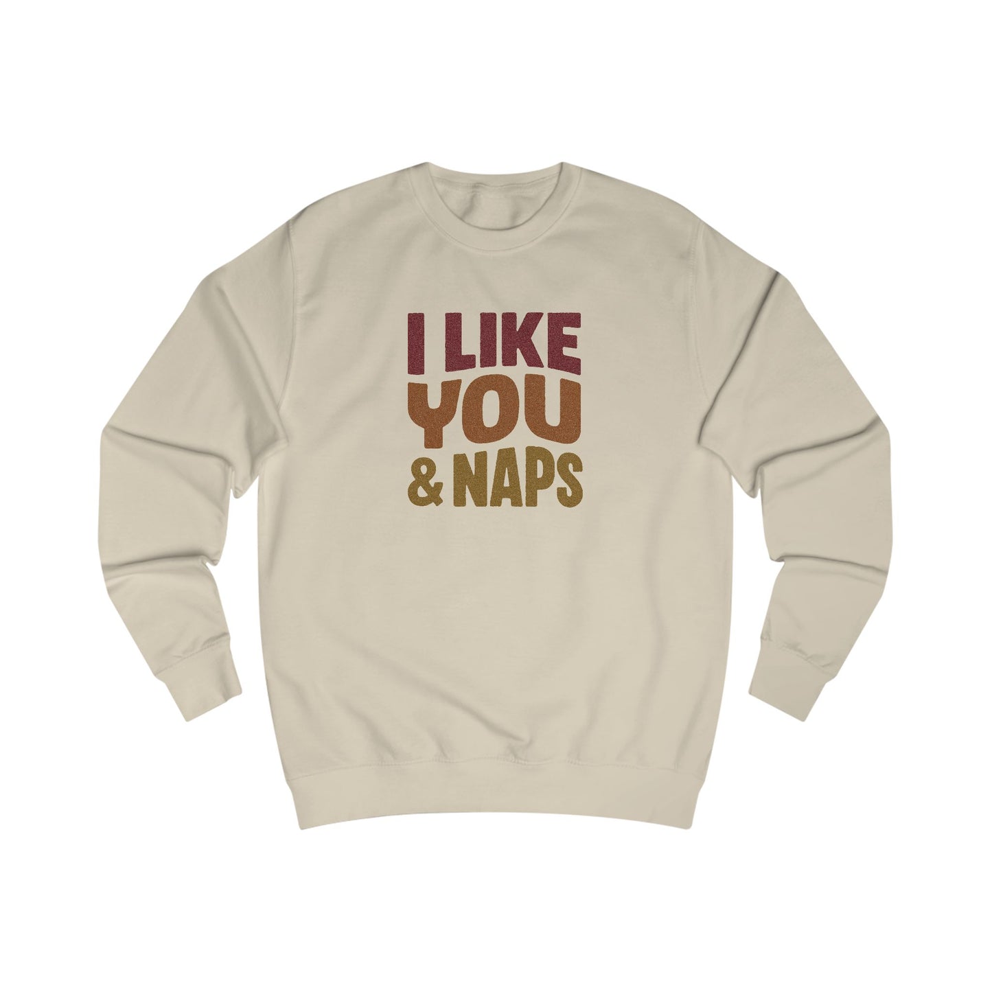 I Like You & Naps (Warm Gradient) — Retro Loungewear Sweatshirt (Light)
