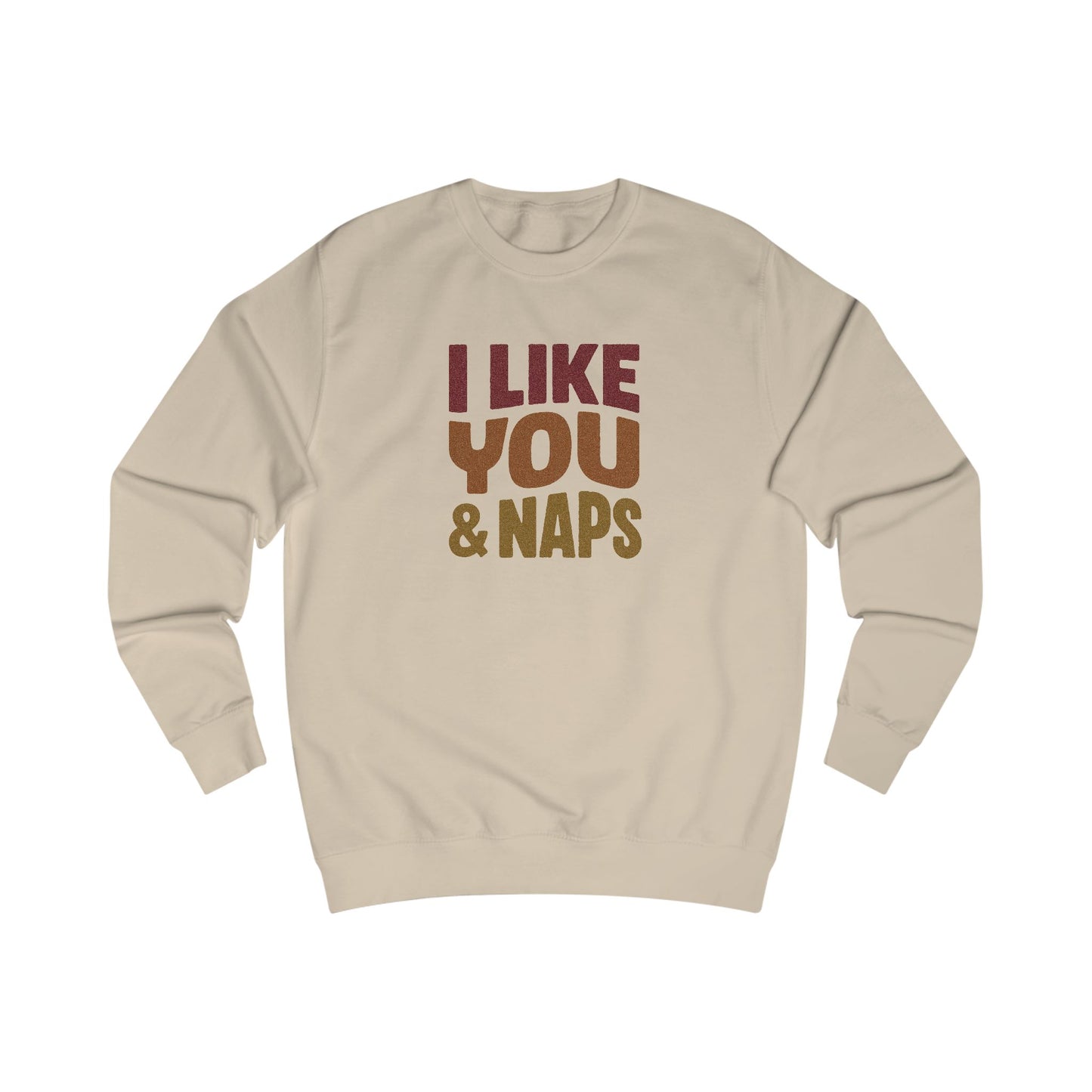 I Like You & Naps (Warm Gradient) — Retro Loungewear Sweatshirt (Light)