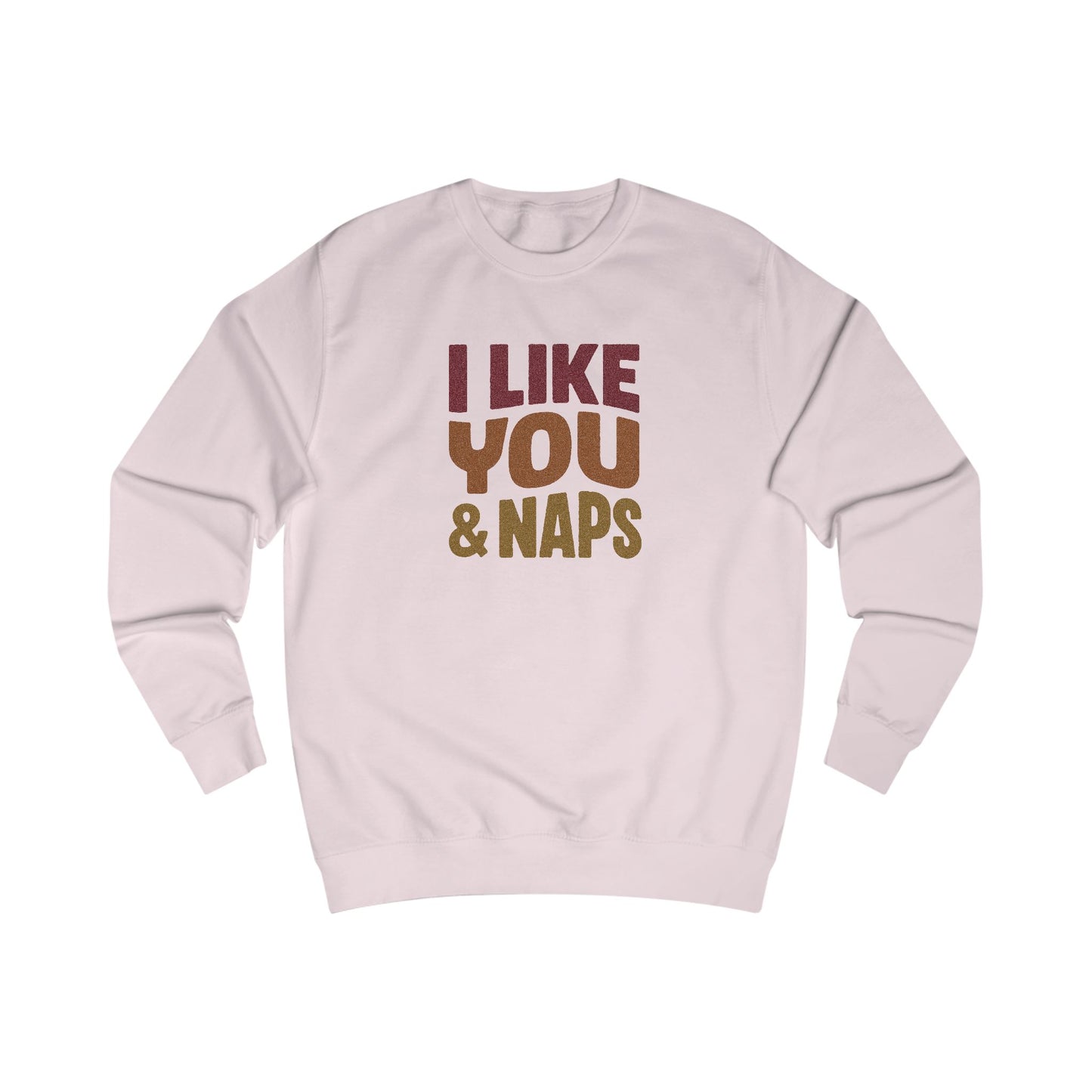 I Like You & Naps (Warm Gradient) — Retro Loungewear Sweatshirt (Light)