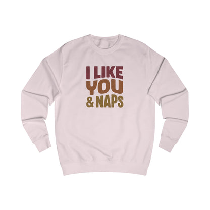 I Like You & Naps (Warm Gradient) — Retro Loungewear Sweatshirt (Light)