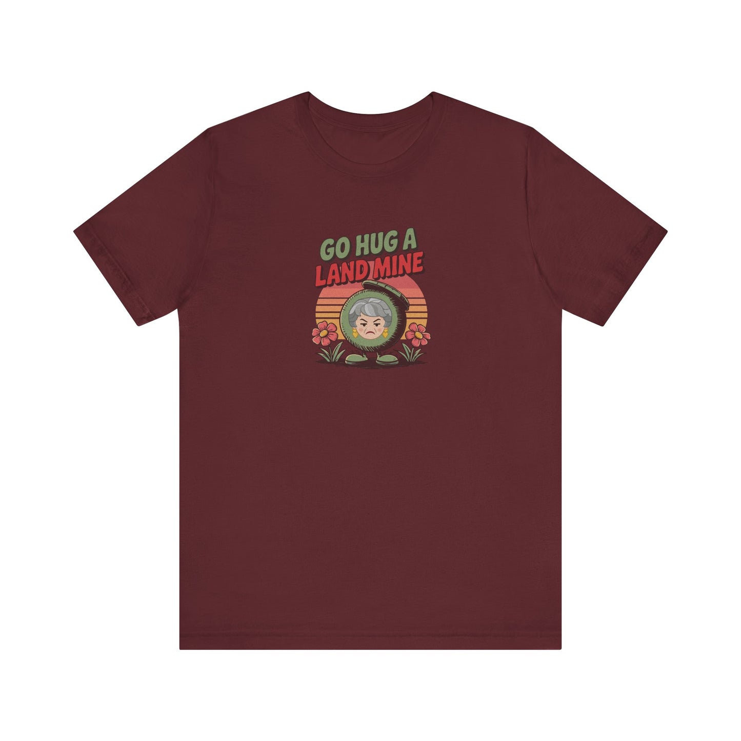 Go Hug a Land Mine — Dorothy Zbornak Retro Tee (Dark)