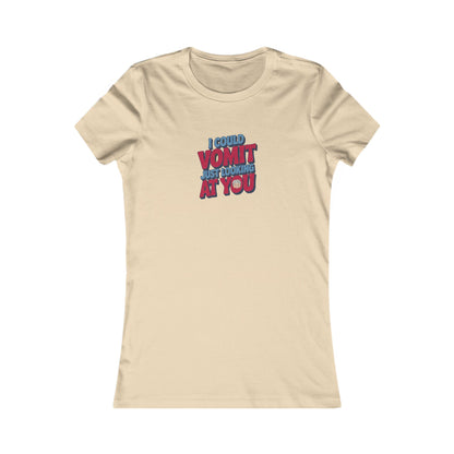 I Could Vomit Just Looking At You — Dorothy Zbornak Women's Tee (Light)