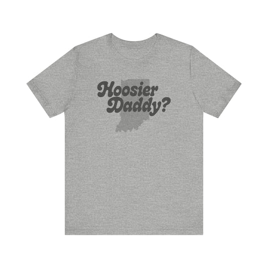 Hoosier Daddy Shirt — Funny Indiana Dad Pun Tee